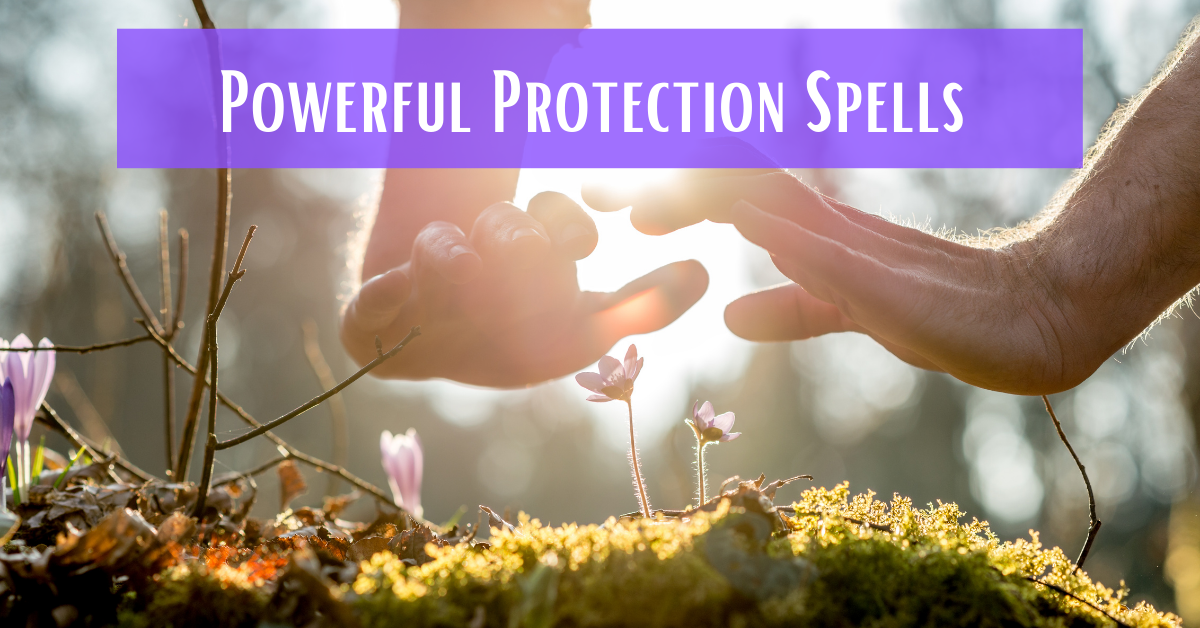 Powerful Protection Spells
