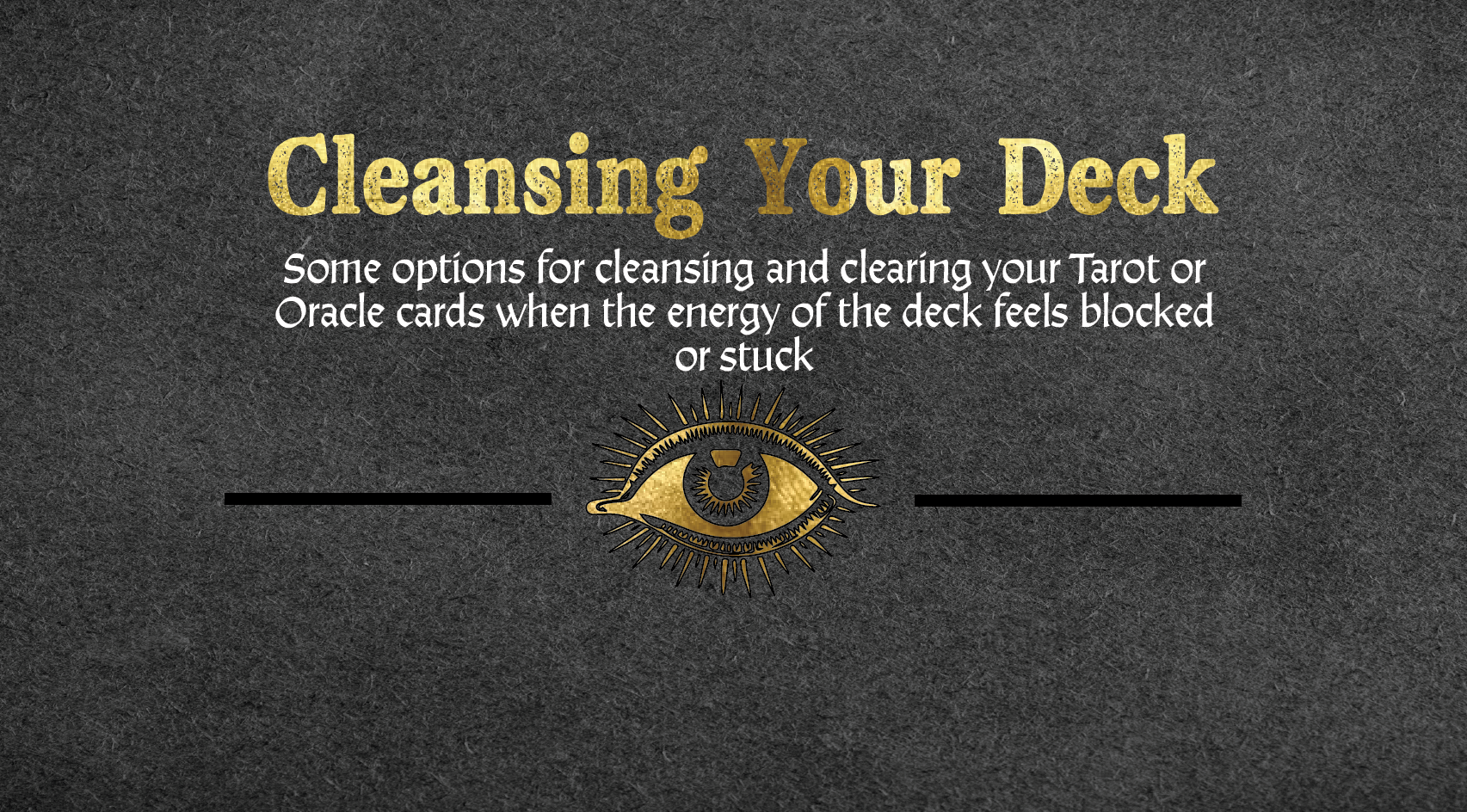 Cleansing Your Deck